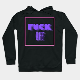 Fuck OFF Variant X Hoodie